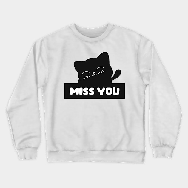 Miss you Crewneck Sweatshirt by Itsme Dyna